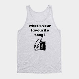 what's your favorite song?- music lover Tank Top